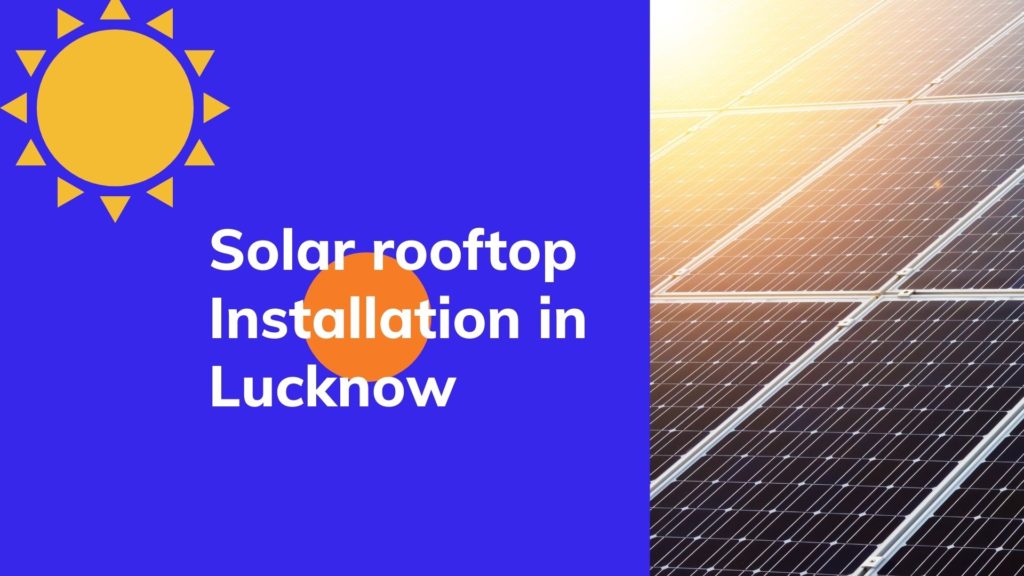 Solar rooftop installation in Lucknow || price, subsidy 2 2