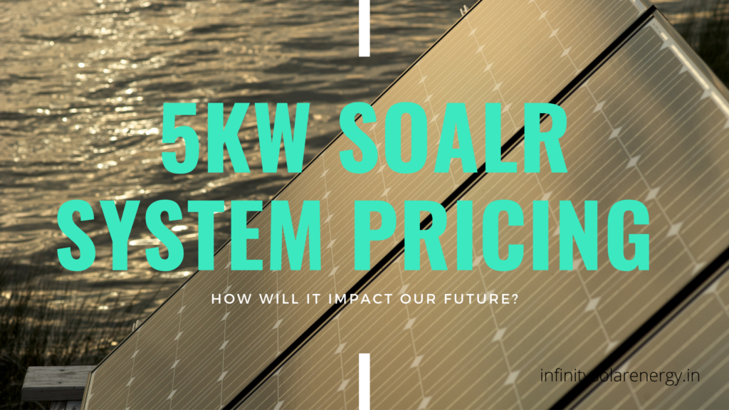 5kw Solar System Pricing: The Economic Benefits Of Buying A Solar System 2